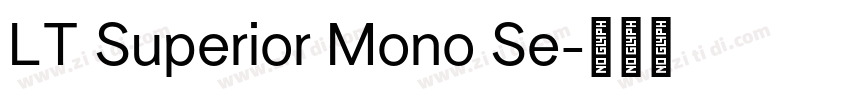 LT Superior Mono Se字体转换